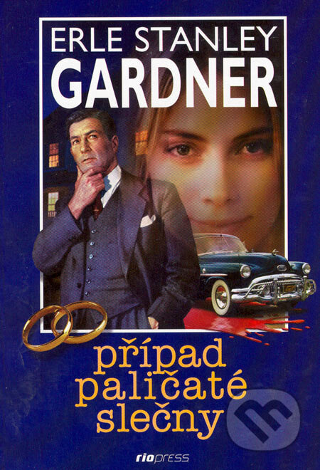 Kniha: Případ paličaté slečny (Erle Stanley Gardner). Riopress, 2005 Kniha: Případ paličaté slečny (Erle Stanley Gardner). Riopress, 2005