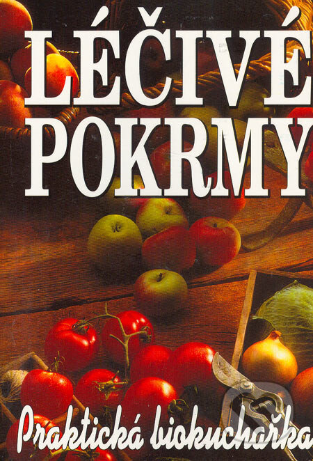 Kniha: Léčivé pokrmy (Eko-konzult). Eko-konzult, 2002 Kniha: Léčivé pokrmy (Eko-konzult). Eko-konzult, 2002