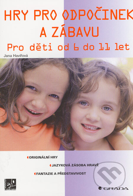 Kniha: Hry pro odpočinek a zábavu (Jana Havířová). Grada, 2006 Kniha: Hry pro odpočinek a zábavu (Jana Havířová). Grada, 2006