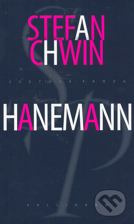 Kniha: Hanemann (Stefan Chwin). Kalligram, 2005 Kniha: Hanemann (Stefan Chwin). Kalligram, 2005