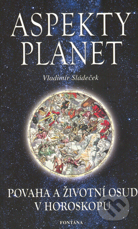 Kniha: Aspekty planet (Vladimír Sládeček). Fontána, 2004 Kniha: Aspekty planet (Vladimír Sládeček). Fontána, 2004