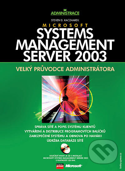 Kniha: Microsoft Systems Management Server 2003 (Steven D. Kaczmarek). Computer Press, 2005 Kniha: Microsoft Systems Management Server 2003 (Steven D. Kaczmarek). Computer Press, 2005