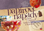 Kniha: Papírové nápady - Tvoříme z papíru, kartonu a lepenky (Zdena Sitarčíková). Computer Press, 2005 Kniha: Papírové nápady - Tvoříme z papíru, kartonu a lepenky (Zdena Sitarčíková). Computer Press, 2005
