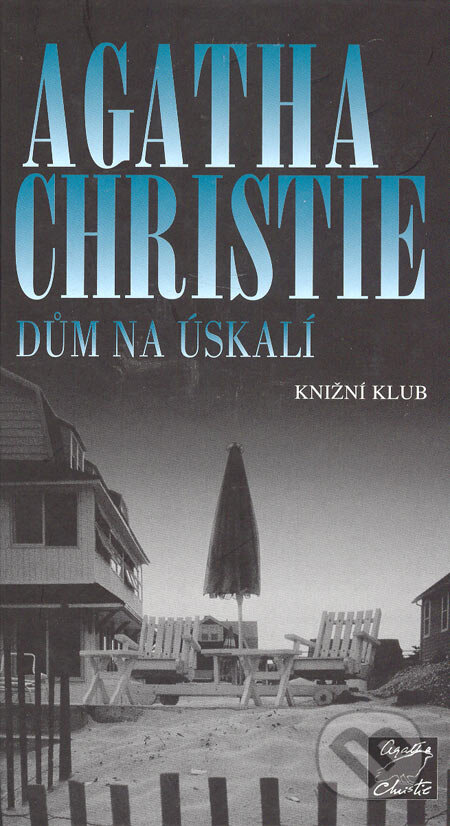 Kniha: Dům na úskalí (Agatha Christie). Knižní klub, 2005 Kniha: Dům na úskalí (Agatha Christie). Knižní klub, 2005