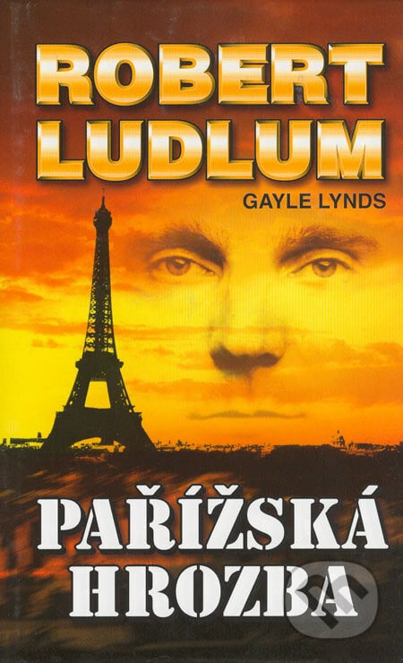 Pařížská hrozba - Robert Ludlum, Domino, 2003