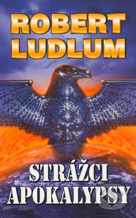 Kniha: Strážci apokalypsy (Robert Ludlum). Domino, 2003 Kniha: Strážci apokalypsy (Robert Ludlum). Domino, 2003