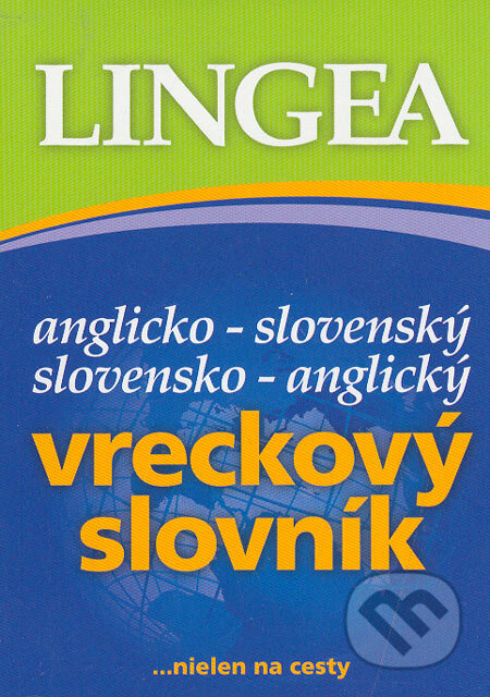 Kniha: Anglicko-slovenský, slovensko-anglický vreckový slovník (Lingea). Lingea, 2006 Kniha: Anglicko-slovenský, slovensko-anglický vreckový slovník (Lingea). Lingea, 2006