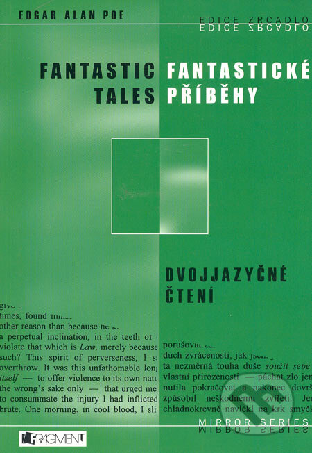Kniha: Fantastické příběhy/Fantastic Tales (Edgar Alan Poe). Nakladatelství Fragment, 2004 Kniha: Fantastické příběhy/Fantastic Tales (Edgar Alan Poe). Nakladatelství Fragment, 2004