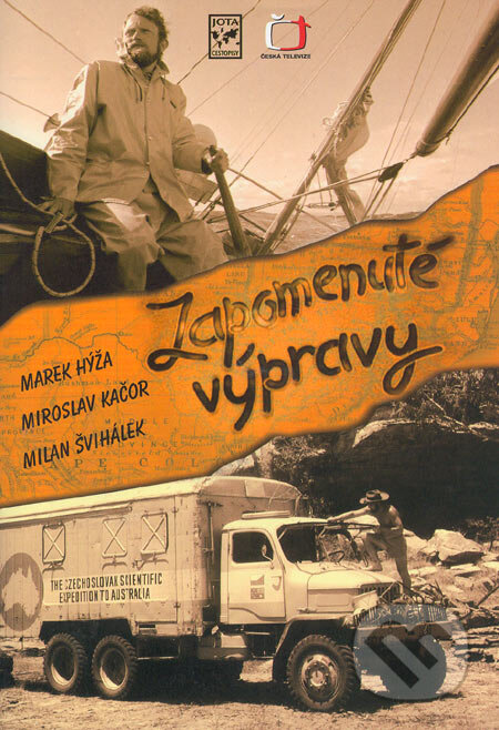 Kniha: Zapomenuté výpravy (Marek Hýža, Milan Švihálek a Miroslav Kačor). Jota, 2005 Kniha: Zapomenuté výpravy (Marek Hýža, Milan Švihálek a Miroslav Kačor). Jota, 2005