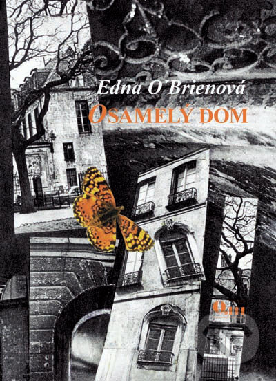 Kniha: Osamelý dom (Edna O' Brienová). Q111, 2004 Kniha: Osamelý dom (Edna O' Brienová). Q111, 2004