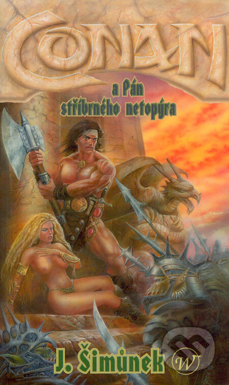 Kniha: Conan a Pán stříbrného netopýra (Jan Šimůnek). Wales, 2005 Kniha: Conan a Pán stříbrného netopýra (Jan Šimůnek). Wales, 2005