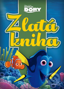 Kniha: Hľadá sa Dory - Zlatá kniha (Egmont SK). Egmont SK, 2016 Kniha: Hľadá sa Dory - Zlatá kniha (Egmont SK). Egmont SK, 2016