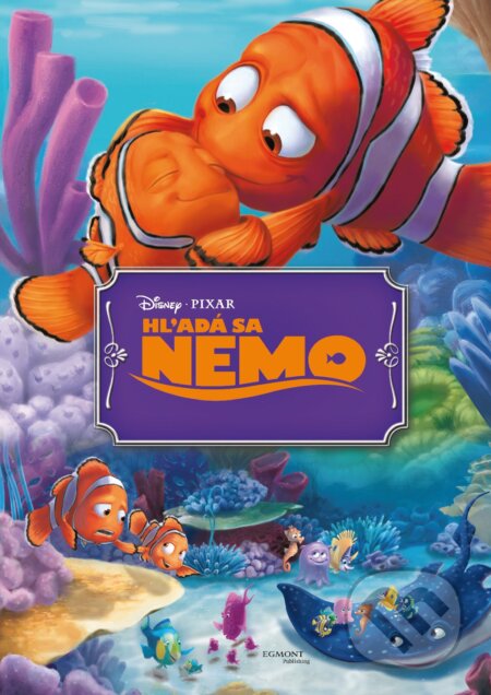 Kniha: Hľadá sa Nemo (Egmont SK). Egmont SK, 2016 Kniha: Hľadá sa Nemo (Egmont SK). Egmont SK, 2016