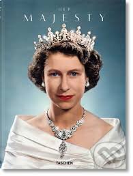 Kniha: Her Majesty (Christopher Warwick). Taschen, 2016 Kniha: Her Majesty (Christopher Warwick). Taschen, 2016