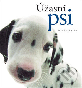 Kniha: Úžasní psi (český jazyk) (Slovart CZ). Slovart CZ, 2008 Kniha: Úžasní psi (český jazyk) (Slovart CZ). Slovart CZ, 2008