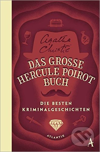 Kniha: Das grosse Hercule Poirot Buch (Agatha Christie). Atlantik, 2015 Kniha: Das grosse Hercule Poirot Buch (Agatha Christie). Atlantik, 2015