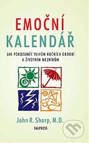 Kniha: Emoční kalendář (John R. Sharp). Talpress, 2016 Kniha: Emoční kalendář (John R. Sharp). Talpress, 2016
