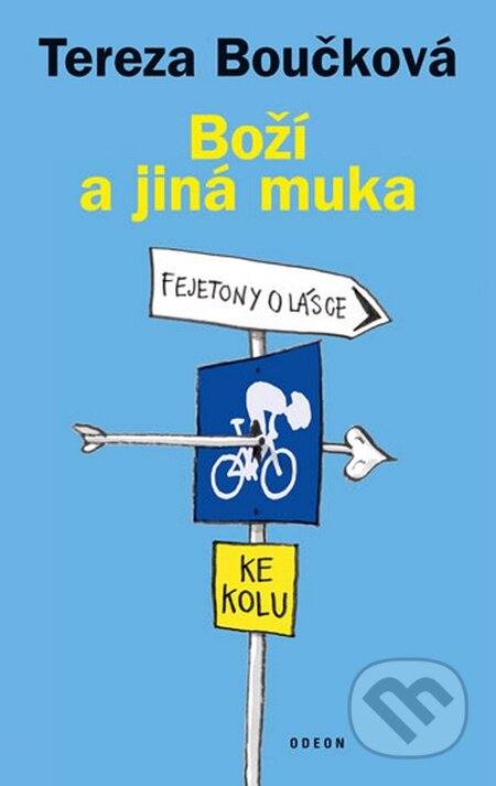 Kniha: Boží a jiná muka (Tereza Boučková). Odeon CZ, 2016 Kniha: Boží a jiná muka (Tereza Boučková). Odeon CZ, 2016