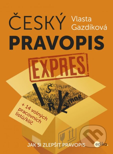 Kniha: Český pravopis expres (Vlasta Gazdíková). Edika, 2016 Kniha: Český pravopis expres (Vlasta Gazdíková). Edika, 2016