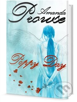 Kniha: Poppy Day (Amanda Prowse). Edice knihy Omega, 2016 Kniha: Poppy Day (Amanda Prowse). Edice knihy Omega, 2016