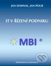 Kniha: IT v řízení podniku (Jan Dohnal a Jan Pour). Professional Publishing, 2016 Kniha: IT v řízení podniku (Jan Dohnal a Jan Pour). Professional Publishing, 2016