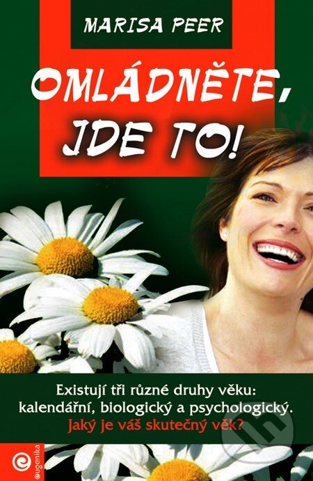 Kniha: Omládněte - jde to! (Marisa Peer). Eugenika, 2016 Kniha: Omládněte - jde to! (Marisa Peer). Eugenika, 2016