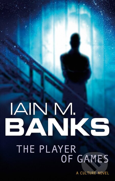 Kniha: Player of Games (Iain M. Banks). Little, Brown, 2011 Kniha: Player of Games (Iain M. Banks). Little, Brown, 2011