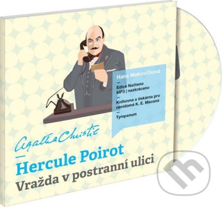 Audiokniha: Hercule Poirot - Vražda v postranní ulici (Agatha Christie). Tympanum, 2012 Audiokniha: Hercule Poirot - Vražda v postranní ulici (Agatha Christie). Tympanum, 2012