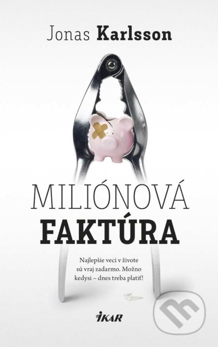 E-kniha: Miliónová faktúra (Jonas Karlsson). Ikar, 2015 E-kniha: Miliónová faktúra (Jonas Karlsson). Ikar, 2015
