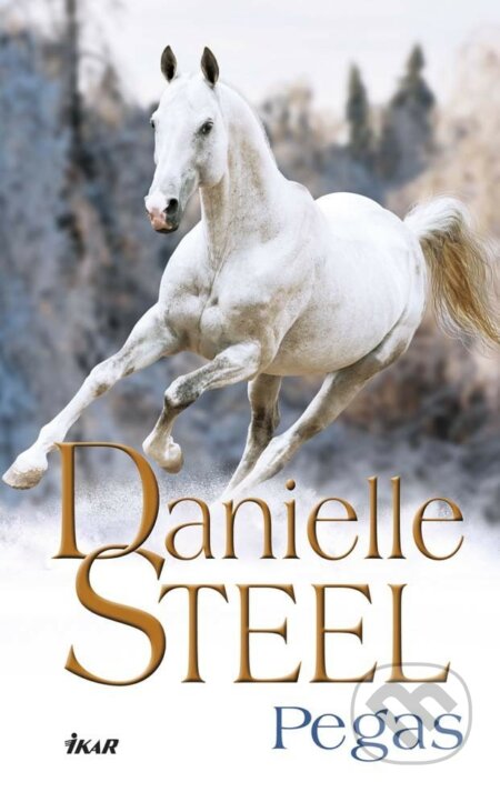 E-kniha: Pegas (Danielle Steel). Ikar, 2015 E-kniha: Pegas (Danielle Steel). Ikar, 2015