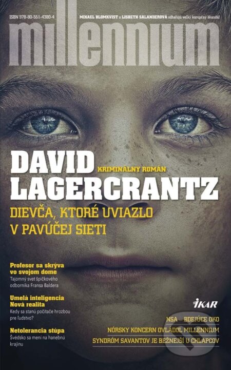 E-kniha: Dievča, ktoré uviazlo v pavúčej sieti (David Lagercrantz). Ikar, 2015 E-kniha: Dievča, ktoré uviazlo v pavúčej sieti (David Lagercrantz). Ikar, 2015