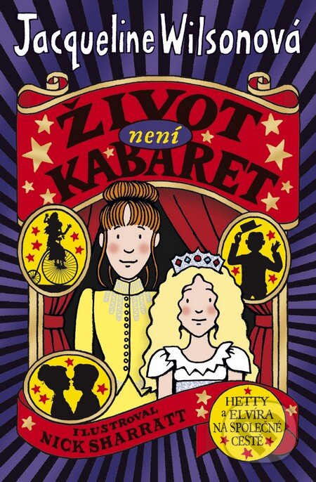 Kniha: Život není kabaret (Jacqueline Wilson). BB/art, 2016 Kniha: Život není kabaret (Jacqueline Wilson). BB/art, 2016