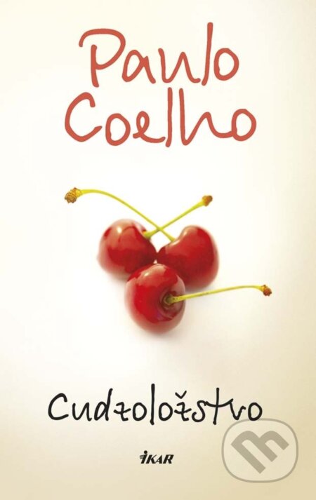 E-kniha: Cudzoložstvo (Paulo Coelho). Ikar, 2014 E-kniha: Cudzoložstvo (Paulo Coelho). Ikar, 2014