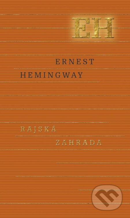 E-kniha: Rajská záhrada (Ernest Hemingway). Ikar, 2014 E-kniha: Rajská záhrada (Ernest Hemingway). Ikar, 2014