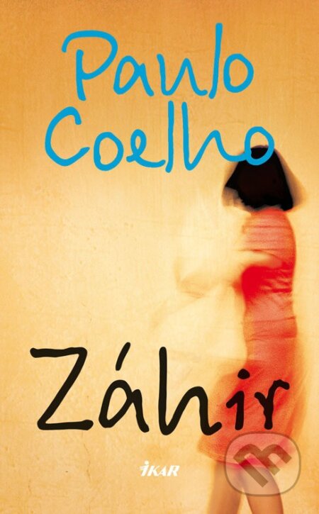 E-kniha: Záhir (Paulo Coelho). Ikar, 2014 E-kniha: Záhir (Paulo Coelho). Ikar, 2014