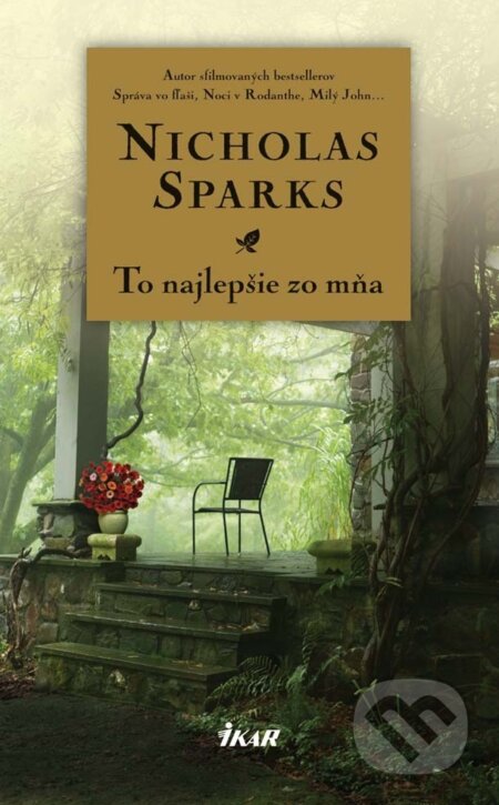 E-kniha: To najlepšie zo mňa (Nicholas Sparks). Ikar, 2014 E-kniha: To najlepšie zo mňa (Nicholas Sparks). Ikar, 2014
