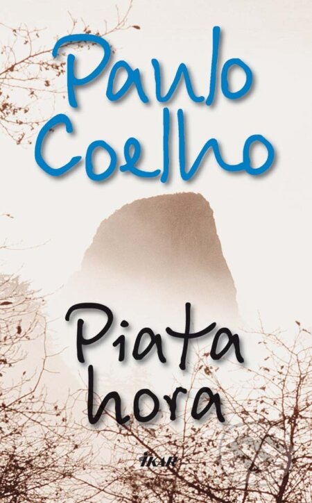 E-kniha: Piata hora (Paulo Coelho). Ikar, 2013 E-kniha: Piata hora (Paulo Coelho). Ikar, 2013