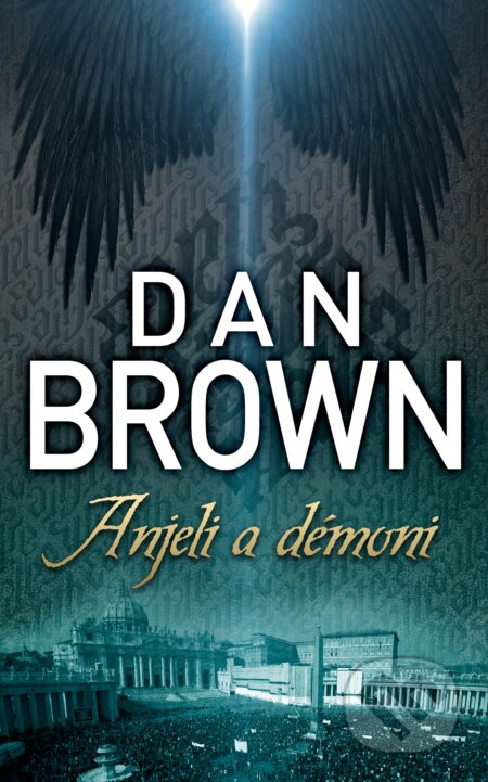 E-kniha: Anjeli a démoni (Dan Brown). Ikar, 2013 E-kniha: Anjeli a démoni (Dan Brown). Ikar, 2013