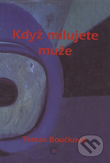 Kniha: Když milujete muže (). , 1995 Kniha: Když milujete muže (). , 1995