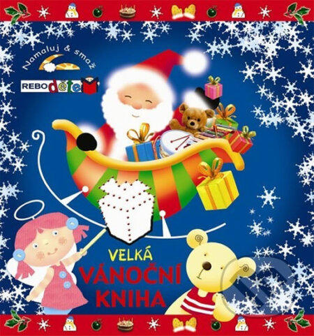 Kniha: Velká vánoční kniha (Rebo). Rebo, 2011 Kniha: Velká vánoční kniha (Rebo). Rebo, 2011