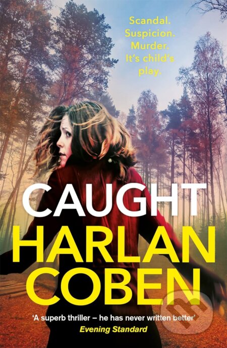 Caught - Harlan Coben, Orion, 2018
