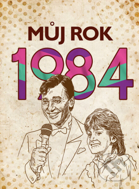 E-kniha: Můj rok 1984 (Martin Ježek). BIZBOOKS, 2024 E-kniha: Můj rok 1984 (Martin Ježek). BIZBOOKS, 2024