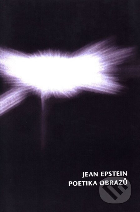 Kniha: Poetika obrazů (Jean Epstein). Herrmann & synové, 1997 Kniha: Poetika obrazů (Jean Epstein). Herrmann & synové, 1997