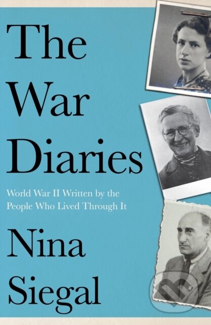 Kniha: The War Diaries (Nina Siegal). William Collins, 2024 Kniha: The War Diaries (Nina Siegal). William Collins, 2024