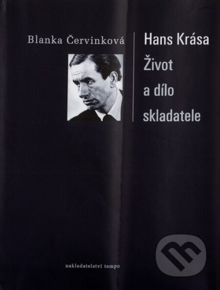 Kniha: Hans Krása - Život a dílo skladatele (Blanka Červinková). Tempo, 2004 Kniha: Hans Krása - Život a dílo skladatele (Blanka Červinková). Tempo, 2004
