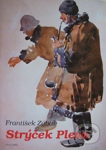 Strýček Pleva - František Zýbal, Arca JiMfa, 1996