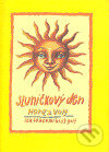 Sluníčkový den - Honza Volf, Nakladatelství jednoho autora, 2005