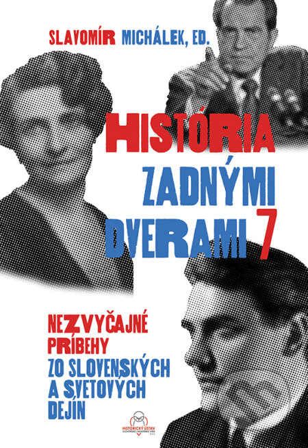 Kniha: História zadnými dverami 7 (VEDA). VEDA, 2024 Kniha: História zadnými dverami 7 (VEDA). VEDA, 2024