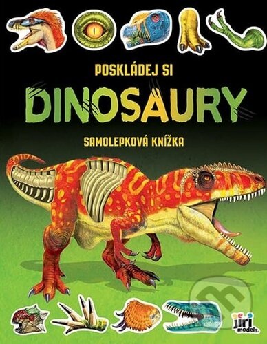 Kniha: Poskládej si Dinosauři (Jiří Models). Jiří Models, 2024 Kniha: Poskládej si Dinosauři (Jiří Models). Jiří Models, 2024