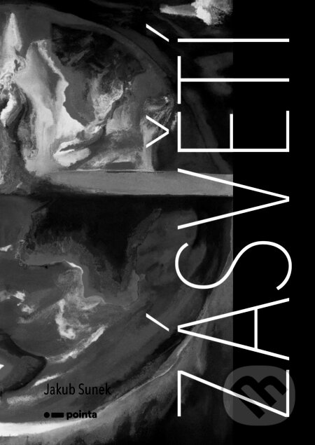 E-kniha: Zásvětí (Jakub Sunek). Pointa, 2024 E-kniha: Zásvětí (Jakub Sunek). Pointa, 2024